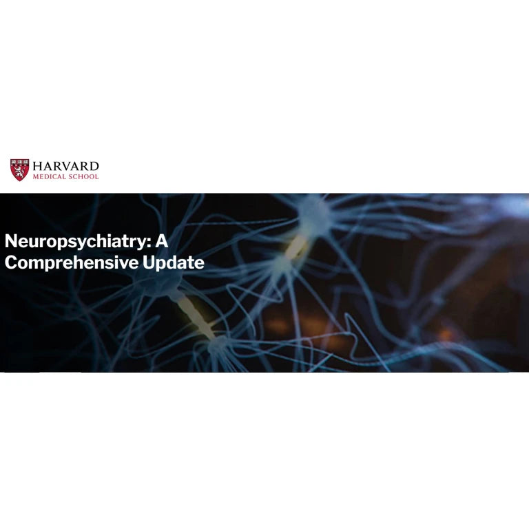 Harvard Neuropsychiatry: A Comprehensive Update 2023