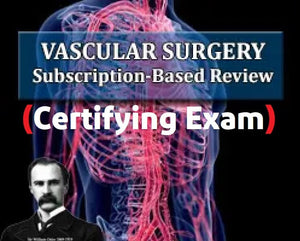 The Osler Vascular Surgery Certifying Exam Oral Review (Extracted 2024)