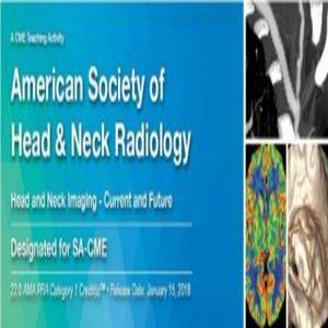 2018 American Society of Head and Neck Radiology | Mga Kurso sa Video na Medikal.