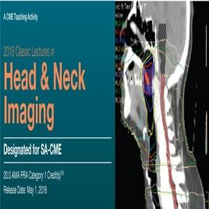 सिर और गर्दन के इमेजिंग में 2018 क्लासिक व्याख्यान | चिकित्सा वीडियो पाठ्यक्रम।