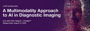 2020 A Multimodality Approach to AI in Diagnostic Imaging | หลักสูตรวิดีโอทางการแพทย์