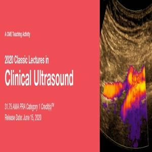 2020 Mga Klasikong Panayam sa Clinical Ultrasound | Mga Kurso sa Video na Medikal.