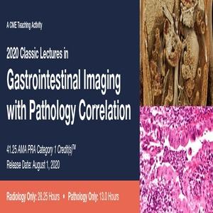 2020 Klasična predavanja o slikanju prebavil s korelacijo patologije | Medicinski video tečaji.