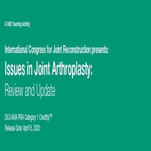 Problemas de 2020 en la revisión y actualización de artroplastia articular | Cursos de video médico.