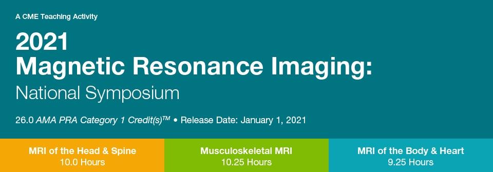 2021 Magnetic Resonance Imaging: National Symposium (Full 3 Courses) | Medical Video Courses.
