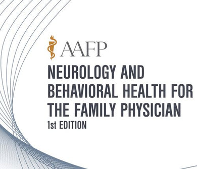 AAFP Neurology and Behavioral Health for the Family Physician Self-Study Package – 1st Edition 2019 | Medical Video Courses.