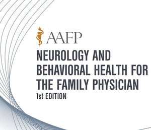 AAFP Neurologia i zdrowie behawioralne dla lekarza rodzinnego Pakiet do samodzielnej nauki – 1. edycja 2019 | Medyczne kursy wideo.