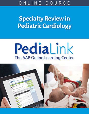 AAP Specialty Review in Pediatric Cardiology Virtual Course 2021
