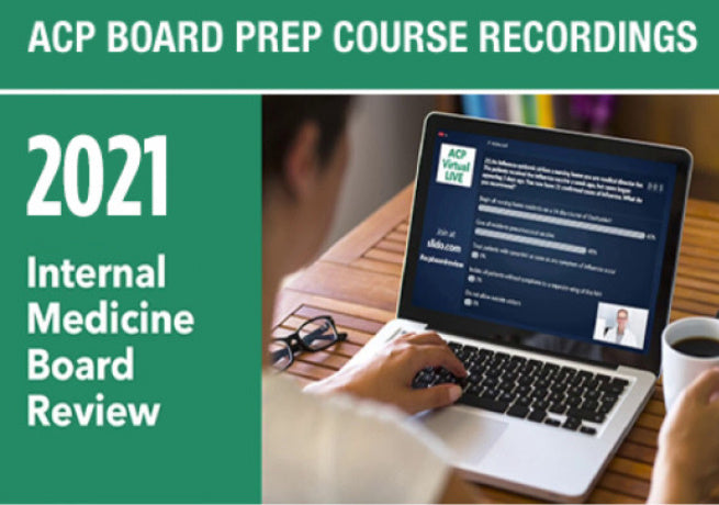 ACP 2021 Internal Medicine Board Review Course