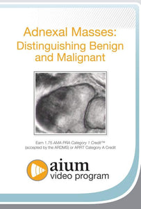 AIUM Adnexal Masses: Distinguishing Benign and Malignant | Medicinska videokurser.