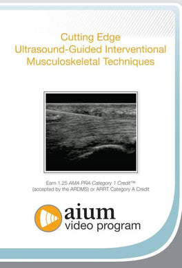 AIUM Cutting Edge Ultrasound-Guided Interventional MSK Techniques | Medical Video Courses.