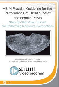 แนวทางปฏิบัติของ AIUM สำหรับกระดูกเชิงกรานหญิง | หลักสูตรวิดีโอทางการแพทย์