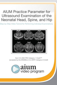 Parámetro de práctica AIUM para el examen ecográfico de la cabeza, la columna vertebral y la cadera neonatales | Cursos de video médico.