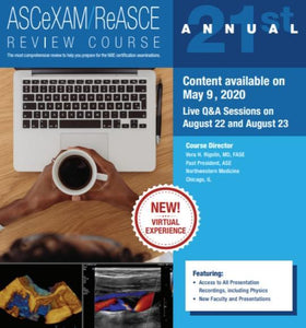 ASE 21e jaarlijkse ASCeXAMReASCE Review Cursus Virtuele ervaring 2020 | Medische videocursussen.