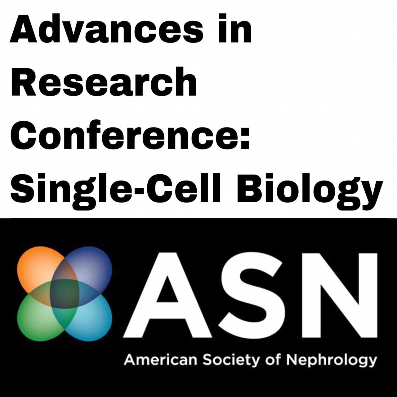 ASN Advances in Research Conference Single-Cell Biology (On-Demand) OCTOBER 2020 | Medical Video Courses.