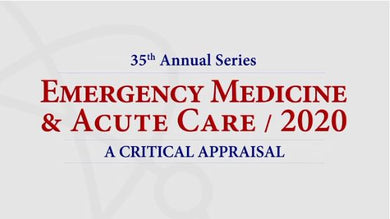 CCME Emergency Medicine & Acute Care: A Critical Appraisal Series 2020 | Medical Video Courses.