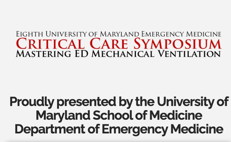 Critical Care Symposium: Mastering ED Mechanical Ventilation 2021