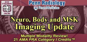 Penn Radiology - Neuro, Body နှင့် MSK Imaging Update ၂၀၁၈ | ဆေးဘက်ဆိုင်ရာဗီဒီယိုသင်တန်းများ။