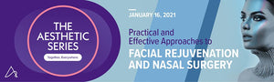 Enfoques prácticos y efectivos de The Aesthetic Society para el rejuvenecimiento facial y la cirugía nasal 2021 | Cursos de video médico.