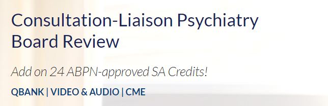 The PassMachine Consultation-Liaison Psychiatry Board Review 2020 | Medical Video Courses.