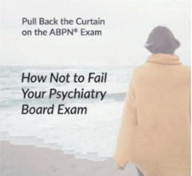 The PassMachine How Not to Fail Your Psychiatry Board Exam 2020 | Medical Video Courses.