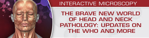 USCAP The Brave New World of Head and Neck Pathology: Updates on the WHO and More 2018 | Cursos de vídeo médico.