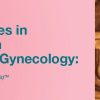 2020 Advances in Ultrasound in Obstetrics and Gynecology | Medical Video Courses.