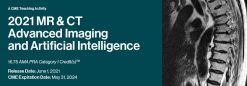 2021 MR & CT Advanced Imaging and Artificial Intelligence | Medical Video Courses.