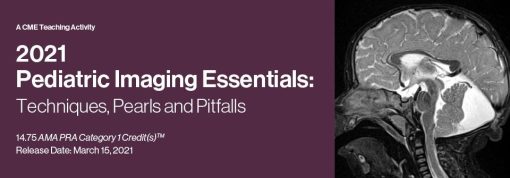 2021 Pediatric Imaging Essentials: Techniques