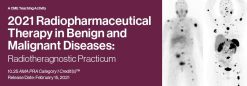 2021 Radiopharmaceutical Therapy in Benign and Malignant Diseases: Radiotheragnostic Practicum | Medical Video Courses.