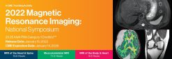 2022 Magnetic Resonance Imaging National Symposium