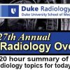 27th Annual Duke Radiology Overview 2017 | Medical Video Courses.