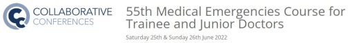 55th Medical Emergencies Course for Trainee and Junior Doctors 2022