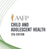 AAFP Child and Adolescent Health Self-Study Package – 12th Edition 2019 | Medical Video Courses.