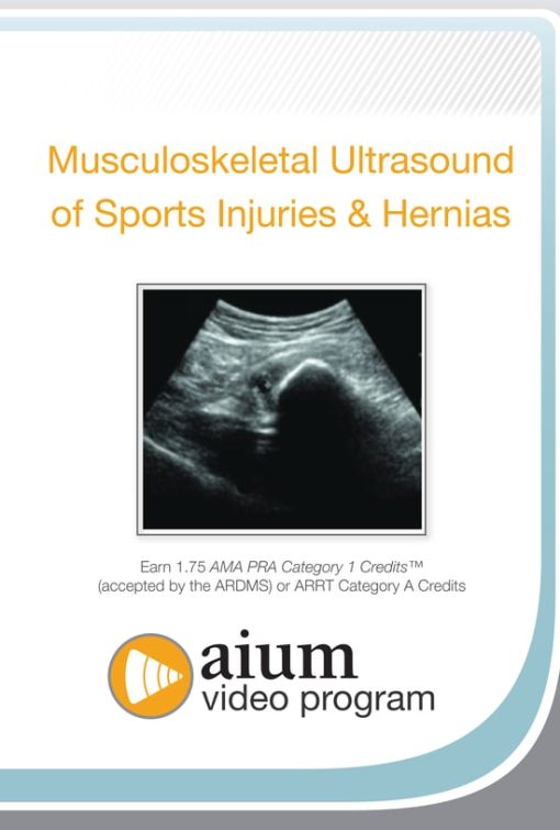 AIUM Musculoskeletal Ultrasound of Sports Injuries and Hernias