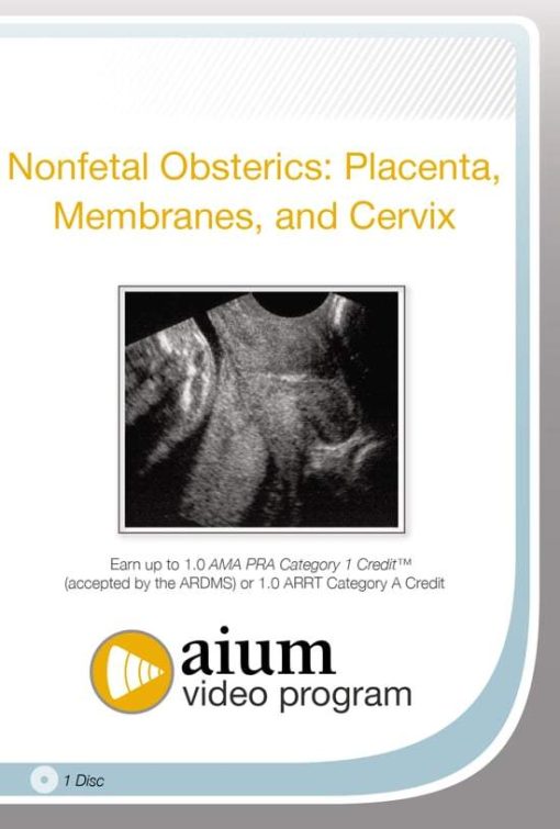 AIUM Nonfetal Obstetrics: Placenta