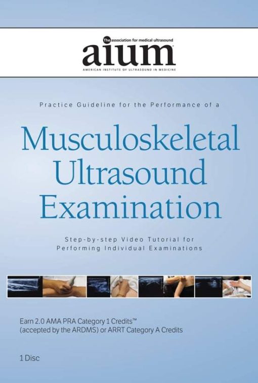 AIUM Practice Parameter for the Performance of a Musculoskeletal Ultrasound Examination: Step-by-Step Video Tutorial | Medical Video Courses.