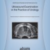 AIUM practice parameter for the performance of ultrasound examination in the practice of urology | Medical Video Courses.