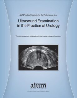 AIUM practice parameter for the performance of ultrasound examination in the practice of urology | Medical Video Courses.