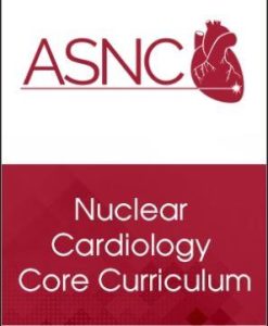 ASNC Fellows in Training – Nuclear Cardiology Core Curriculum | Medical Video Courses.