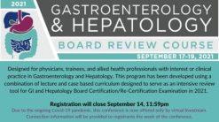 Baylor College of Medicine Annual GI and Hepatology Board Review Course 2021