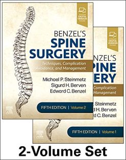 Benzel’s Spine Surgery, 2-Volume Set: Techniques, Complication Avoidance and Management, 5th Edition (Videos, Organized)