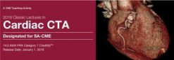 Classic Lectures in Cardiac CTA 2018 (Videos) | Medical Video Courses.