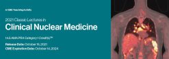 Classic Lectures in Clinical Nuclear Medicine 2021