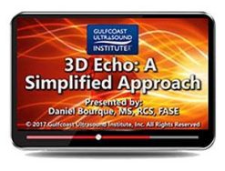 Gulfcoast 3D Echo: A Simplified Approach (Videos) | Medical Video Courses.