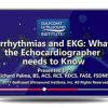 Gulfcoast Arrhythmias and EKG: What the Echocardiographer Needs to Know (Videos) | Medical Video Courses.