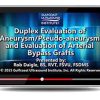 Gulfcoast Duplex Evaluation of Aneurysm/Pseudo-aneurysms and Evaluation of Arterial Bypass Grafts (Videos+PDFs) | Medical Video Courses.
