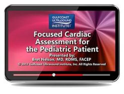 Gulfcoast Focused Cardiac Assessment for the Pediatric Patient (Videos) | Medical Video Courses.