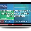 Gulfcoast Thyroid Pathology and Ultrasound-Guided Intervention (Videos+PDFs) | Medical Video Courses.