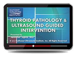 Gulfcoast Thyroid Pathology and Ultrasound-Guided Intervention (Videos+PDFs) | Medical Video Courses.